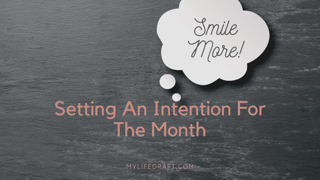 Setting Intentions for the month