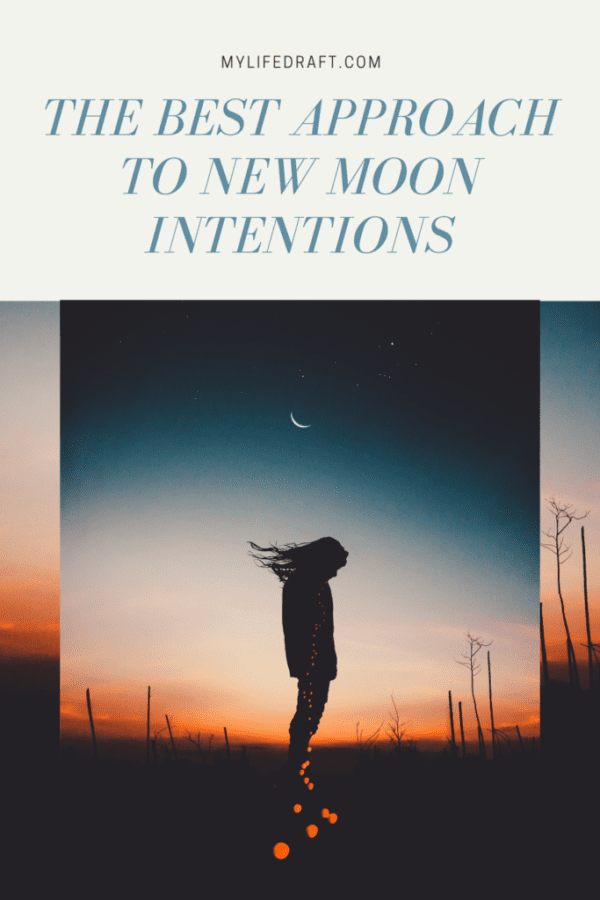The Best Approach to New Moon Intentions