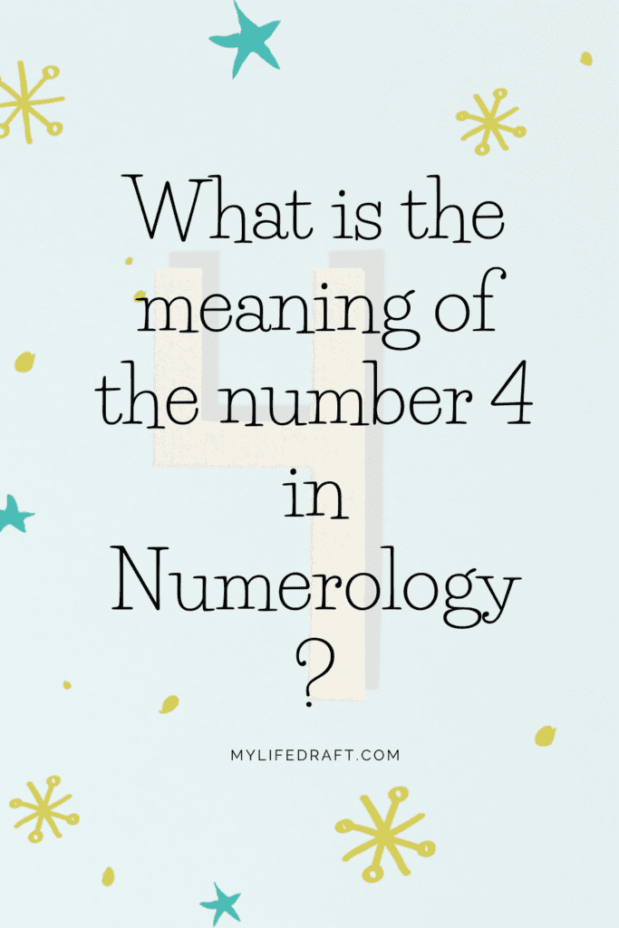 The Numerology of 4 Meaning