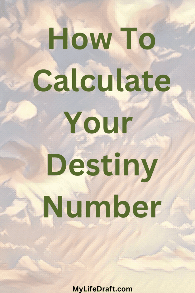 How To Calculate Your Destiny Number