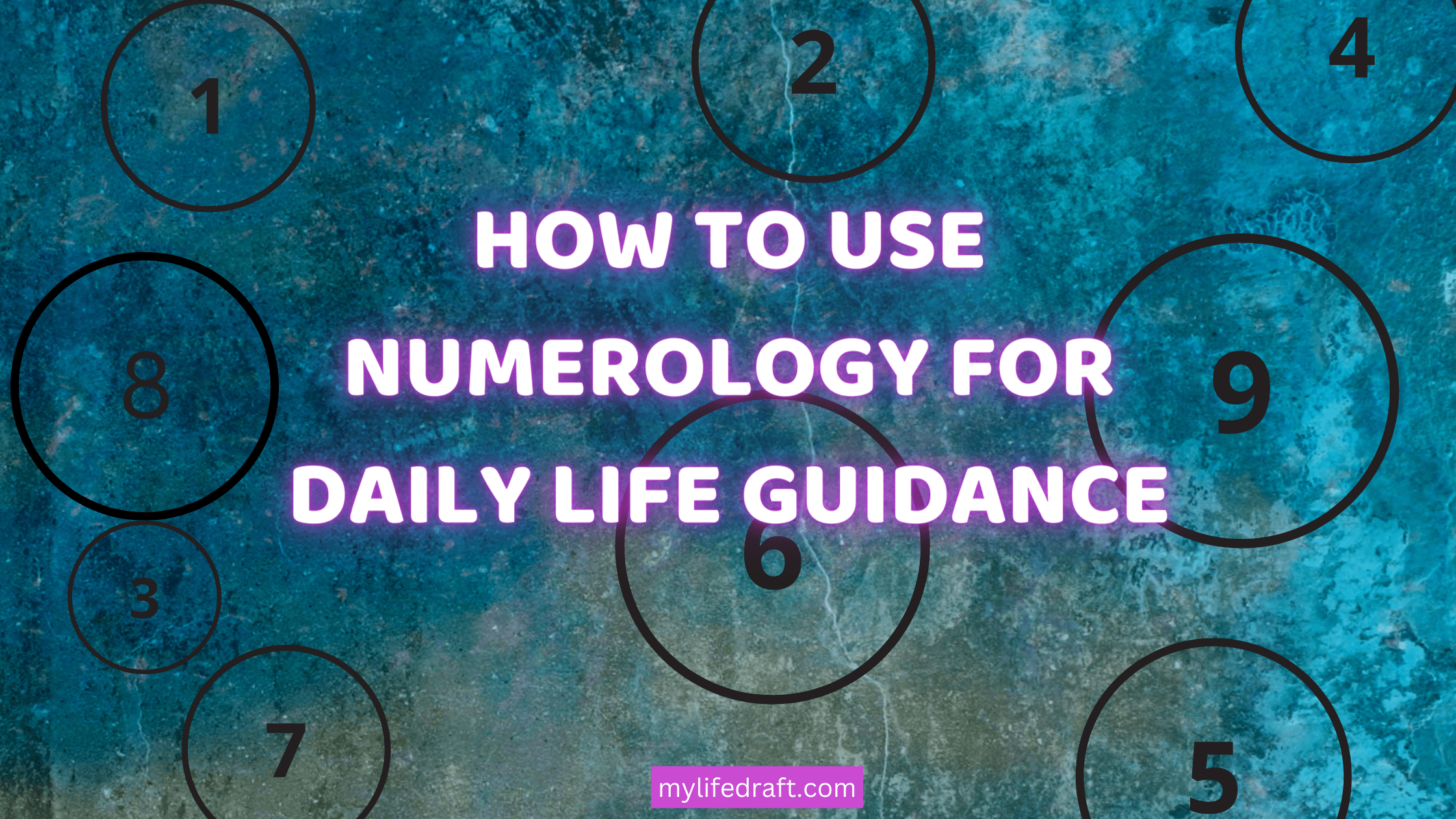 How to Use Numerology for Daily Life Guidance