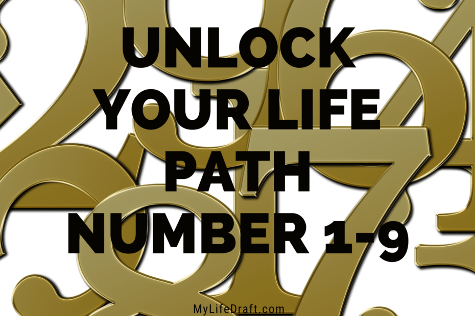 Unlock Your Life Path Number 1-9
