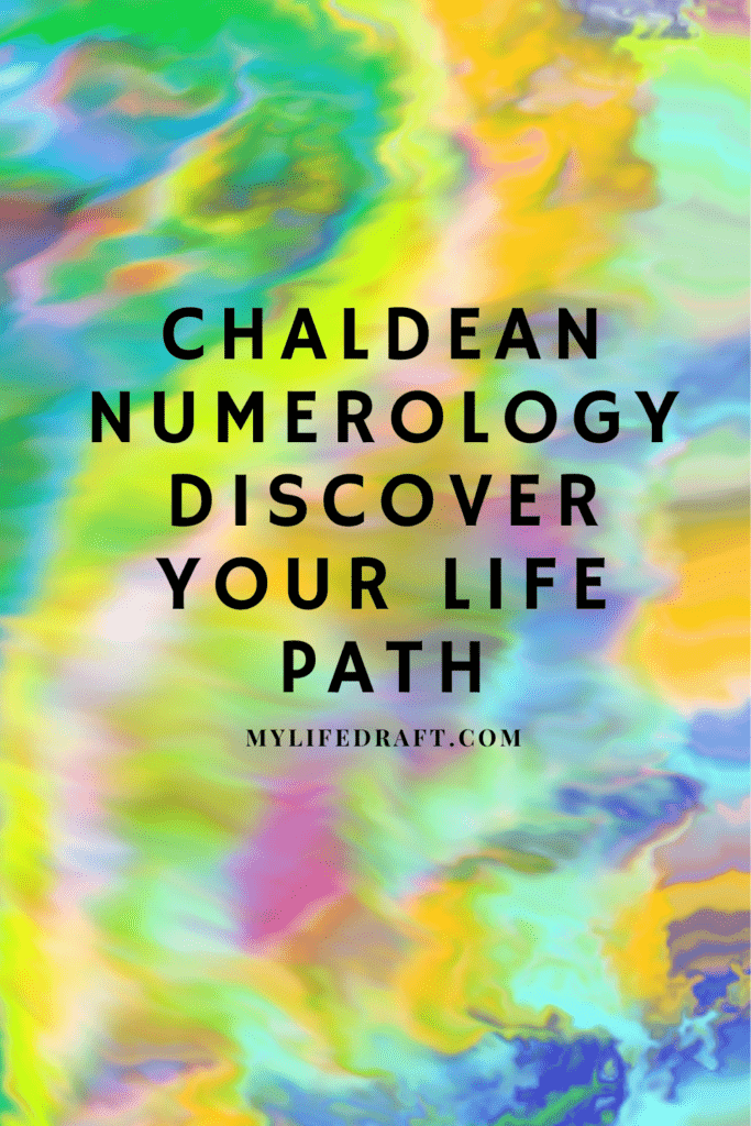 Chaldean Numerology: Discover Your Life Path