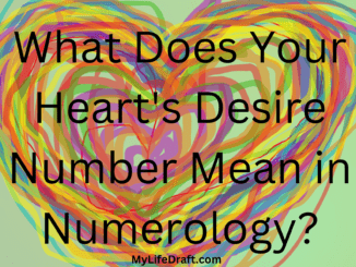 What Does Your Heart's Desire Number Mean in Numerology?