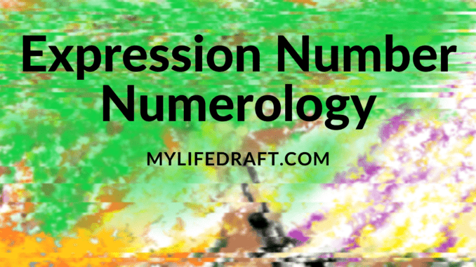 Unlock Your True Potential with Expression Number Numerology: A Comprehensive Guide