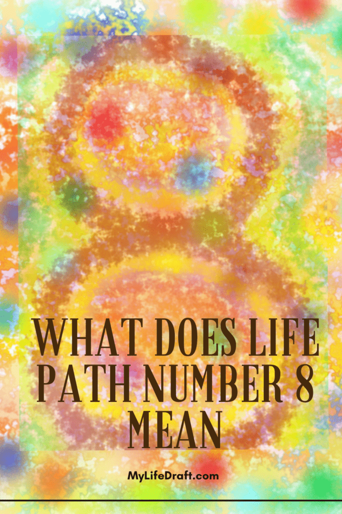 What Does Life Path Number 8 Mean