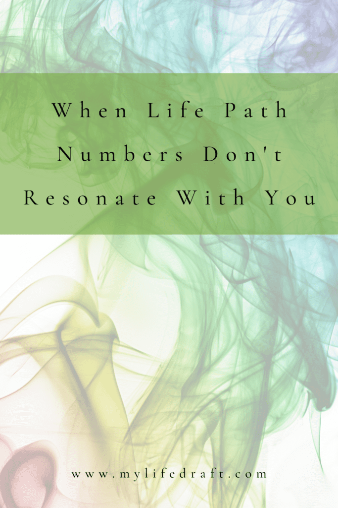 When Life Path Numbers Don't Resonate
