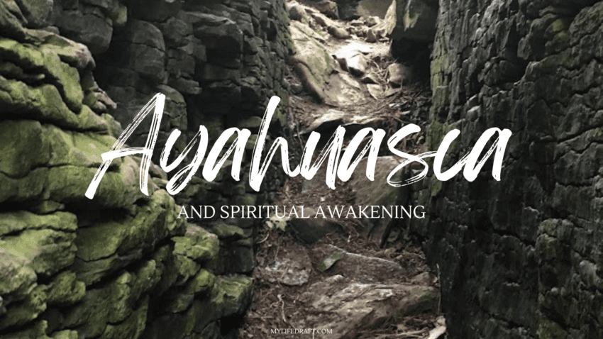 Ayahuasca and Spiritual Awakening: How This Plant Medicine Can Expand Consciousness