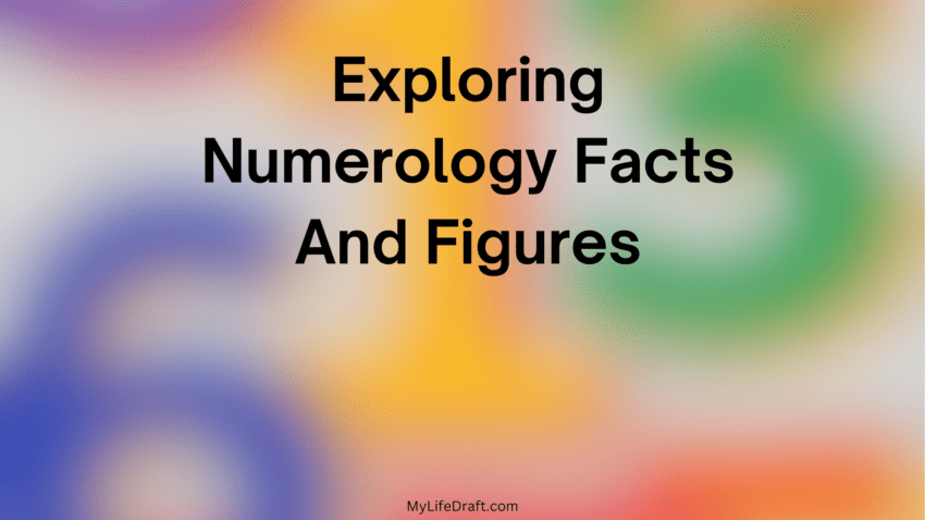 Exploring Numerology Facts And Figures