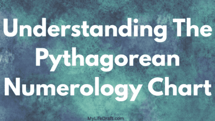 Understanding The Pythagorean Numerology Chart